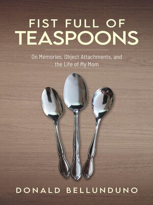 cover image of Fist Full of Teaspoons